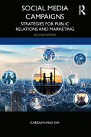 Social Media Campaigns: Strategies for Public Relations and Marketing 0367896206 Book Cover