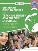 Grammar Fundamentals for Teaching English as a Foreign Language: A Teacher's Reference 0359255302 Book Cover