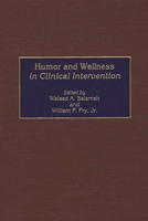 Humor and Wellness in Clinical Intervention 0275961559 Book Cover