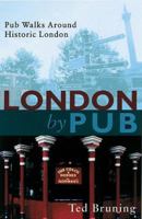 London By Pub: Pub Walks Around Historic London 1853754315 Book Cover