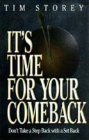 It's Time for Your Comeback: Don't Take a Step Back with a Setback 1577940067 Book Cover