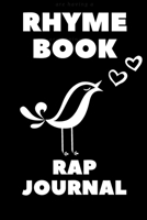 rhyme book rap journal: Blank Lined Manuscript Paper journal and notebook with song title and lyrics to write 121 Pages 6x9 gift for rapper and lyricsists 1676385398 Book Cover