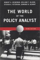 The World of the Policy Analyst: Rationality, Values & Politics 1889119350 Book Cover