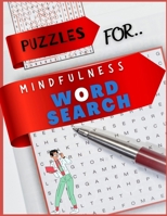 Puzzles For Mindfulness Wordsearch: 100 Interactive Riddles And Brain Teasers Relax Your Mind, Brain Games How Many Differences Can You Find, Lower ... Crosswords Smart Words Beginner Reader Pack B08TSHQHSX Book Cover