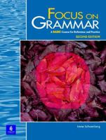 Focus on Grammar, Second Edition (Student Book, Basic Level) 0201346893 Book Cover