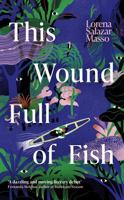 Esta herida llena de peces 1399602632 Book Cover