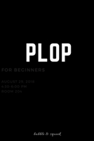 Plop: funny notebooks for coworkers, funny notebooks for the office, lined notebook, 150 pages, 6x9 humorous journal 1704253489 Book Cover