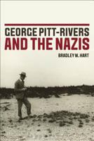 George Pitt-Rivers and the Nazis 1472569946 Book Cover