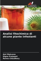 Analisi fitochimica di alcune piante infestanti 663023233X Book Cover