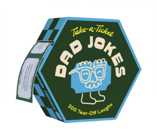 Take-A-Ticket: Dad Jokes: 200 Tear-Off Laughs 1797225758 Book Cover