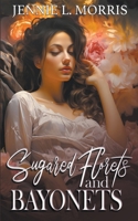 Sugared Florets and Bayonets: A Candy Shop Novella B0CN2WVPC2 Book Cover