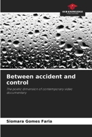Between accident and control 6207276094 Book Cover