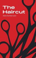 The Haircut: Stories & Fragments 0692844430 Book Cover