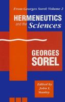From Georges Sorel: Hermeneutics and the Sciences 0887383041 Book Cover