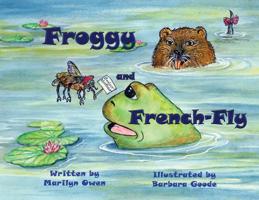 Froggy and French Fly 1945136308 Book Cover