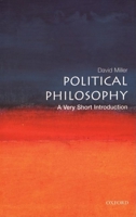 Political Philosophy: A Very Short Introduction (Very Short Introductions) 0192803956 Book Cover