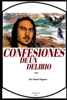 Confesiones de un Delirio: Vol.1 (Spanish Edition) B0DZYLKCLH Book Cover