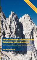 Bergwanderungen, Gipfelziele und Höhenwege im Kaisergebirge: Wilder Kaiser, Zahmer Kaiser und Umgebung 383343435X Book Cover