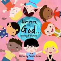 Ummm, God... We've Got Questions 1964026075 Book Cover