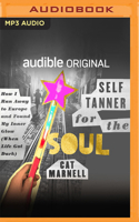 Self-Tanner for the Soul: How I Ran Away to Europe and Found My Inner Glow (When Life Got Dark) 1713543249 Book Cover