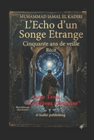 "L'Echo d'un Songe Etrange": Tome Trois "Retour à la Source" Récit (French Edition) B0HC6MH211 Book Cover