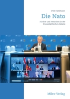 Die NATO: Menschen und M�chte in der transatlantischen Allianz 3967760316 Book Cover