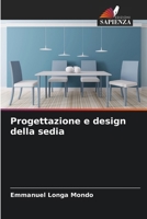 Progettazione e design della sedia (Italian Edition) 6207920570 Book Cover