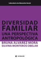 Diversidad familiar. Una perspectiva antropológica 8491804390 Book Cover