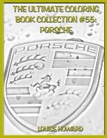The Ultimate Coloring Book Collection #55: Porsche 1984227173 Book Cover