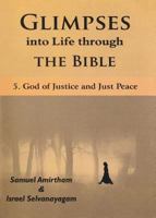 Glimpses into Life through The Bible: 5-God of Justice and Just Peace 8184652941 Book Cover