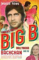 Looking for the Big B 0747568626 Book Cover