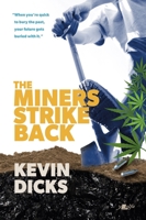 The Miners Strike Back 180099432X Book Cover