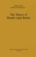 The Theory of Pseudo-Rigid Bodies 1461395917 Book Cover