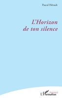 L’Horizon de ton silence (Poésie(s)) 2336571641 Book Cover