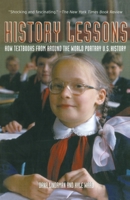 History Lessons: How Textbooks from Around the World Portray U.S. History 1595580824 Book Cover