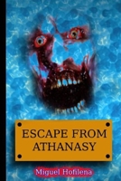 ESCAPE FROM ATHANASY 1693280353 Book Cover