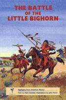 The Battle of Little Bighorn (Highlights from American History) 1560440422 Book Cover