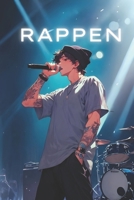 rappen: Das umfassende Handbuch zur Entwicklung zu einem kompetenten Hip-Hop-Rapper. (German Edition) B0FD77SVMJ Book Cover