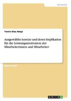 Ausgewahlte Anreize Und Deren Implikation Fur Die Leistungsmotivation Der Mitarbeiterinnen Und Mitarbeiter 3638715035 Book Cover