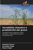 Variabilità climatica e produttività del grano (Italian Edition) 6630242203 Book Cover