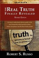 The Real Truth Finally Revealed - Revised Edition 0983986975 Book Cover