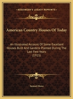 American Country Houses of Today 101511606X Book Cover