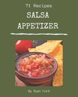 71 Salsa Appetizer Recipes: The Best-ever of Salsa Appetizer Cookbook B08D52HPS3 Book Cover