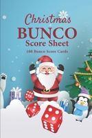 Bunco Score Sheets: 100 Score Cards for all Game Lovers | 101 pages, 6"x9" | Paperback | Bunco Party Supplies, dice game | on the cover : Blue ... Claus, red dice, Bunco card for Christmas 1672895480 Book Cover