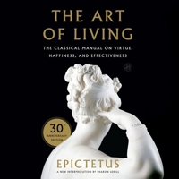 The Art of Living: The Classical Manual on Virtue, Happiness, and Effectiveness B0FRFTQDSP Book Cover