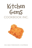 Kitchen Gems Cookbook Inc. 1665507225 Book Cover