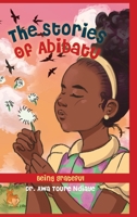 The Stories of Abibatou: Being Grateful 1088106110 Book Cover
