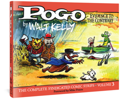Pogo: The Complete Syndicated Comic Strips, Vol. 3: Evidence to the Contrary 1606996940 Book Cover