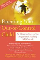 Parenting Your Out-of-control Child: An Effective, Easy-to-use Program for Teaching Self-control 1572244844 Book Cover