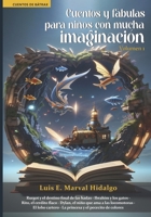 Cuentos y fábulas para niños con mucha imaginación: Volumen 1 (Cuentos de Bátrax) (Spanish Edition) B0CKLCWDBD Book Cover